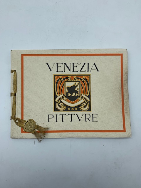 Pitture. 40 riproduzioni fra le più pregevoli in Venezia